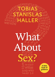 What About Sex?: A Little Book of Guidance