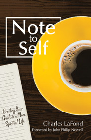 Note to Self: Creating Your Guide to a More Spiritual Life