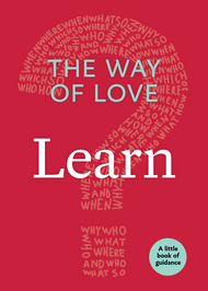 The Way of Love:  Learn (A Little Book of Guidance)