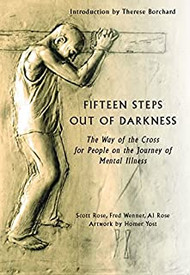 Fifteen Steps Out of Darkness: The Way of the Cross for People on the Journey of Mental Illness 