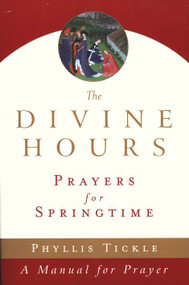 The Divine Hours: Prayers for Springtime