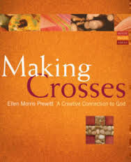 Making Crosses: A Creative Connection to God