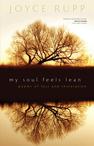 My Soul Feels Lean by Joyce Rupp