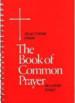 The Book of Common Prayer (BCP): Large Print Selections