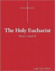 The Holy Eucharist Rites I and II, Large Type Edition (Large Print)
