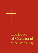 The Book of Occasional Services, 2003 Edition