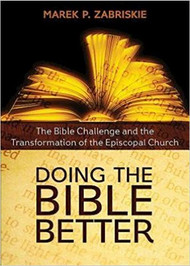 Doing the Bible Better: The Bible Challenge and the Transformation of the Episcopal Church