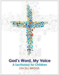 God's Word, My Voice: A Lectionary for Children