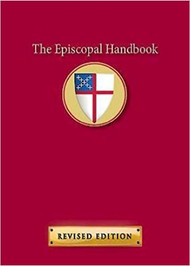 The Episcopal Handbook Revised Edition