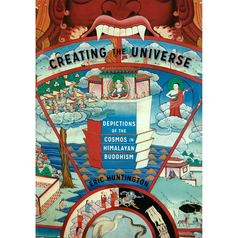 Creating the Universe: Depictions of the Cosmos in Himalayan Buddhism