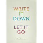 Write It Down, Let It Go Journal