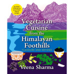 Vegetarian Cuisine From the Himalayan Foothills: Flavours and Beyond