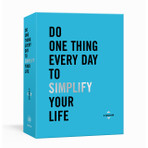 Do One Thing Everyday to Simplify Your Life