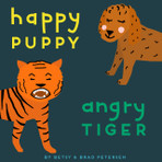 Happy Puppy, Angry Tiger