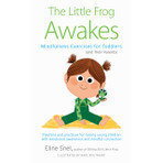 Little Frog Awakes: Mindfulness Exercises for Toddlers