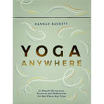 Yoga Anywhere Cards:  50 Simple Movements, Postures & Meditations for Any Place, Any Time