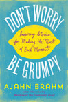 Don't Worry Be Grumpy