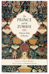 The Prince and the Zombie: Tibetan Tales of Karma