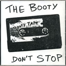 SALE // "The Booty Don't Stop" - CD 