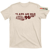 The Great Outdoors I Ate an Old Ol 96er Steak Paul Bunyans Tee T Shirt