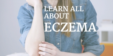 Learn All About Eczema