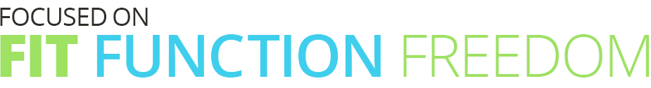 Focused On Fit Function Freedom Focused On Fit Function Freedom