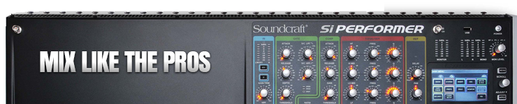 Soundcraft Performer and Expression Digital Mixers