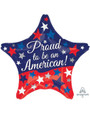 Proud To Be An American Patriotic Star Balloon