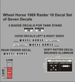 1969 RAIDER 10 SIX  SPEED SET OF 7 REPRO DECALS
