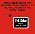 UNIDRIVE UNI DRIVE PATENT APPLIED FOR DECAL
