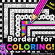 Borders for coloring.  Black and white page borders for coloring in.  Great for creating worksheets and activity pages.