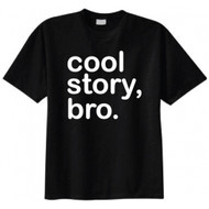 Cool Story Bro T-Shirt