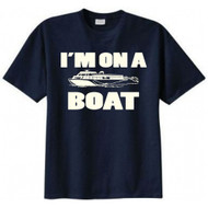 I'm on a Boat Adult T-shirt