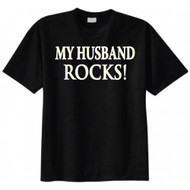 My Husband Rocks T-shirt