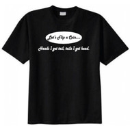 Let's Flip a Coin Heads I Get Tail, Tails I Get Head T-shirt
