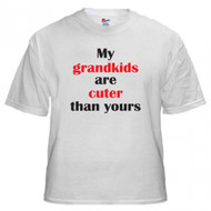 My Grandkids Are Cuter Than Yours T-shirt