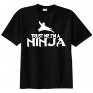 Trust Me I'm a Ninja T-shirt