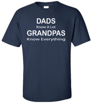 Dads Know A Lot Grandpas Know Everything Adult T-Shirt