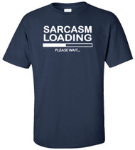 Sarcasm Loading...Please Wait Adult T-Shirt