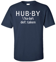 Hubby Def: Taken Adult T-Shirt