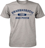Grabbabootie Pinch & Run Since 1869 Adult T-Shirt