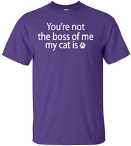 You're Not The Boss Of Me My Cat is Adult T-Shirt