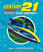 Century 21: Escape From Aquatraz - Classic Comic Strips Vol 3 Hardback