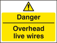 Danger Overhead Live Wires Sign (600 x 450mm)