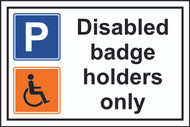 Disabled Badge Holders Only PVC Sign (300 x 200mm)