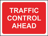 Traffic Control Ahead Temporary Road Sign