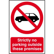 Strictly No Parking Outside These Premises - PVC (200 x 300mm)