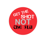 Get the shot, not the flu. Custom flu shot buttons