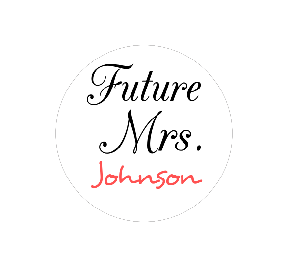 Future Mrs. Button . Create your own with our customize designer. 