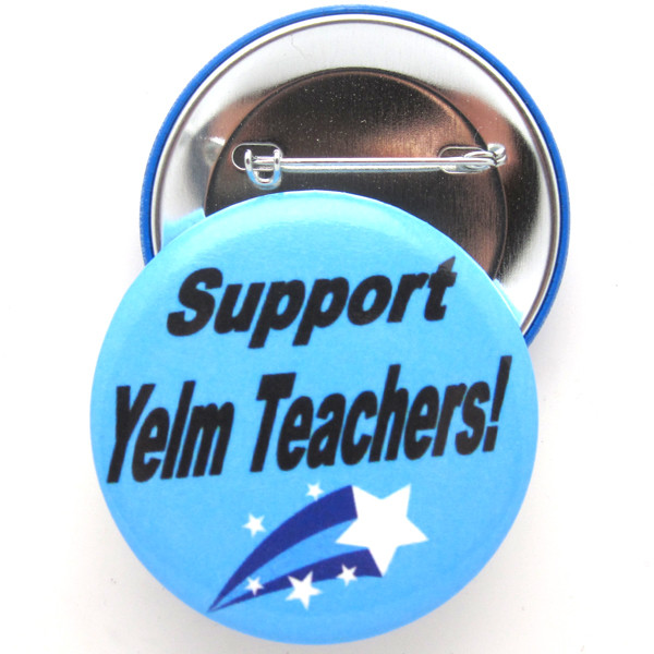 Support your teachers with  2.25 Inch Custom Buttons